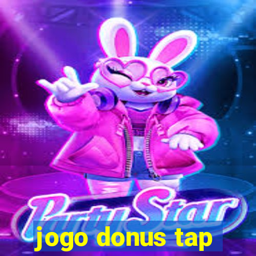 jogo donus tap